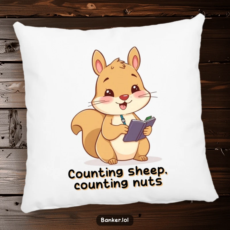 Funny pillow featuring a cheerful squirrel diligently recording figures in a small ledger, adding a touch of organizational humor to decor.
