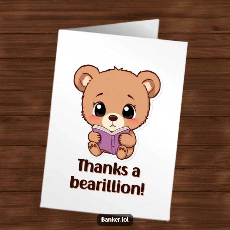 Funny free printable thank you card: A curious bear cub with wide eyes diligently examining a small ledger for thanks.